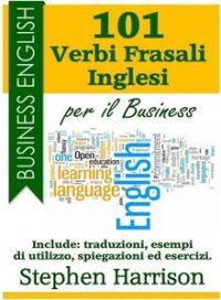 cover of the book 101 Verbi Frasali inglesi per il Business