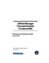 cover of the book OilField Manager Forecast Analysis Fundamentals. Training and Exercise Guide Version 2005.1