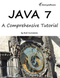 cover of the book Java 7: A Comprehensive Tutorial