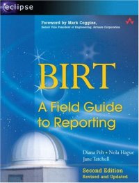 cover of the book BIRT, a field guide to reporting