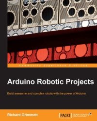 cover of the book Arduino Robotic Projects