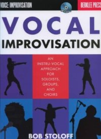 cover of the book Vocal Improvisation. An Instru-Vocal Approach for Soloists, Groups, and Choirs