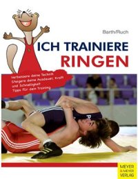 cover of the book Ich Trainiere Ringen