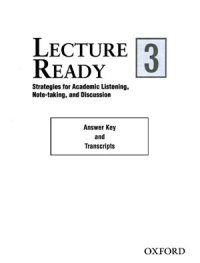 cover of the book Lecture Ready 3. Strategies for Academic Listening, Note-taking, and Discussion. Answer Key and Transcripts