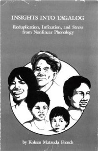 cover of the book Insights into Tagalog: Reduplication, Infixation, and Stress from Nonlinear Phonology