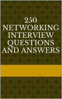 cover of the book 250 Networking Interview Questions and Answers