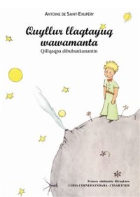 cover of the book Quyllur llaqtayuq wawamanta. Qillqaqpa dibuhunkunantin