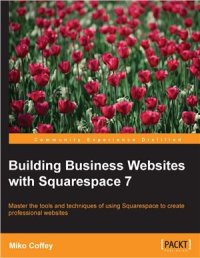 cover of the book Building Business Websites for Squarespace 7