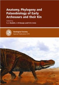 cover of the book Anatomy, Phylogeny and Palaeobiology of Early Archosaurs and their Kin