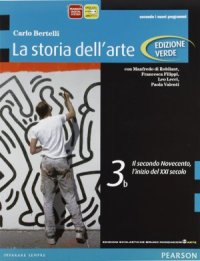 cover of the book La storia dell'arte. Vol.3b. Il secondo Novecento, l’inizio del XXI secolo