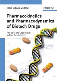 cover of the book Pharmacokinetics and Pharmacodynamics of Biotech Drugs: Principles and Case Studies in Drug Development