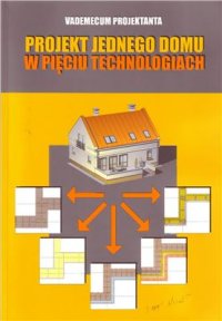 cover of the book Projekt jednego domu w pieciu technologiach