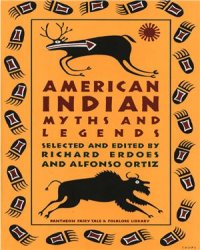 cover of the book American Indian Myths and Legends (The Pantheon Fairy Tale and Folklore Library)