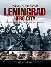 cover of the book Images of War: Leningrad - Hero City