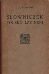 cover of the book Polsko-łaciński słowniczek frazeologiczny i synonimiczny