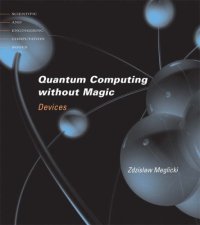 cover of the book Quantum Computing without Magic: Devices