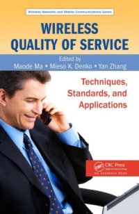 cover of the book Wireless Quality of Service: Techniques, Standards, and Applications