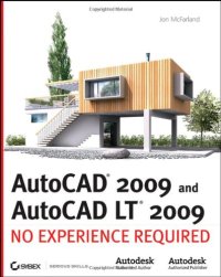 cover of the book AutoCAD 2009 and AutoCAD LT 2009: No Experience Required