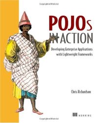 cover of the book POJOs in Action: Developing Enterprise Applications with Lightweight Frameworks
