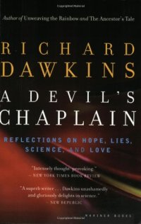 cover of the book A Devil's Chaplain: Reflections on Hope, Lies, Science, and Love