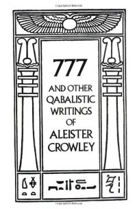 cover of the book 777 And Other Qabalistic Writings of Aleister Crowley