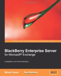 cover of the book BlackBerry Enterprise Server for Microsoft¿ Exchange: Installation and Administration