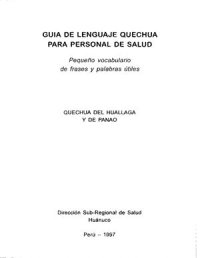 cover of the book Guía de lenguaje quechua para personal de salud: Pequeño vocabulario de frases y palabras útiles (Quechua del Huallaga y de Panao)