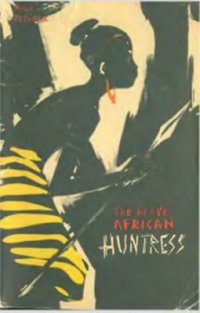 cover of the book The Brave African Huntress