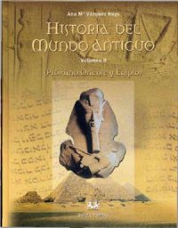 cover of the book Historia del mundo antiguo. Vol. II: Próximo Oriente y Egipto