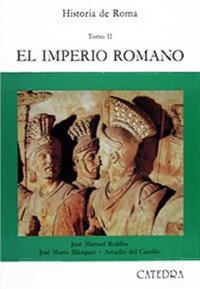 cover of the book Historia de Roma. Tomo II. El imperio romano (Siglos I-III)