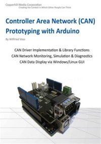 cover of the book Controller Area Network(CAN) Prototyping with Arduino (+source code)