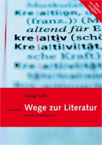 cover of the book Wege zur Literatur. Deutsch am Gymnasium 4