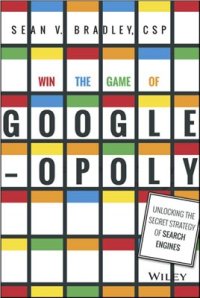 cover of the book Win the game of Googleopoly: Unlocking the secret strategy of search engines