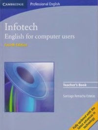 cover of the book Infotech. English for computer users. Teacher's Book