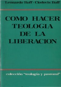 cover of the book Como hacer teología de la liberación