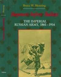 cover of the book Bayonets Before Bullets: The Imperial Russian Army, 1861-1914