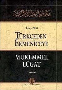 cover of the book Türkçeden Ermeniceye mükemmel lügat