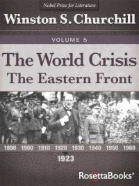 cover of the book The World Crisis. Volume 5: The Eastern Front