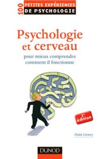 cover of the book Psychologie et cerveau. Pour mieux comprendre comment il fonctionne