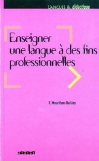 cover of the book Enseigner une langue à des fins professionnelles