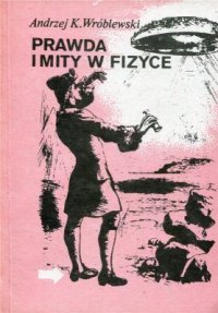 cover of the book Prawda i mity w fizyce