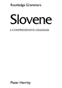 cover of the book Slovene. A Comprehensive Grammar