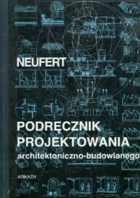 cover of the book  Podręcznik projektowania architektoniczno budowlanego