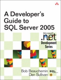 cover of the book A Developer's Guide to SQL Server 2005