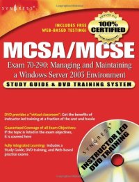 cover of the book MCSA/MCSE Managing and Maintaining a Windows Server 2003 Environment: Exam 70-290 Study Guide and DVD Training System