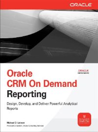 cover of the book Oracle CRM on Demand Reporting