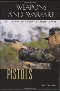 cover of the book Pistols: An Illustrated History of Their Impact