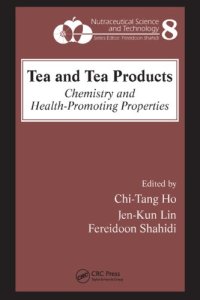 cover of the book Tea and Tea Products: Chemistry and Health-Promoting Properties