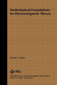 cover of the book Mathematical Foundations for Electromagnetic Theory