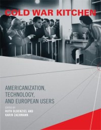 cover of the book Cold War Kitchen: Americanization, Technology, and European Users